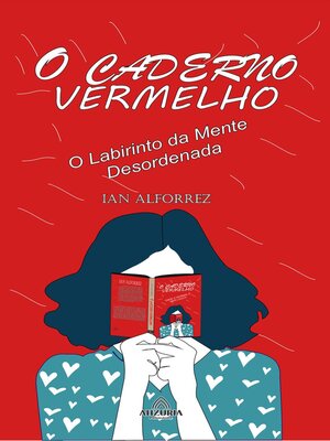 cover image of O Caderno Vermelho--O Labirinto da Mente  Desordenada